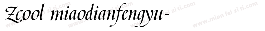 Zcool miaodianfengyu字体转换